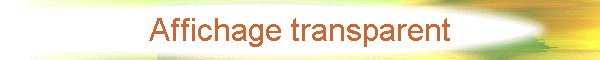 Affichage transparent