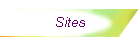 Sites